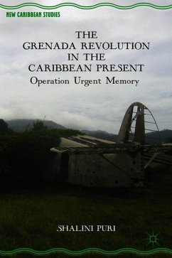 The Grenada Revolution in the Caribbean Present - Puri, S.