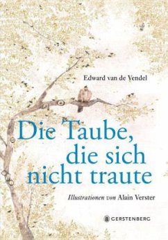 Die Taube, die sich nicht traute - Vendel, Edward van de