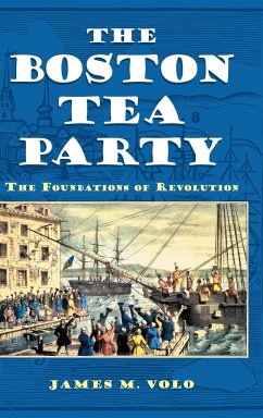 The Boston Tea Party - Volo, James M.