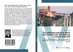 Das ethnographische Werk des Tacitus und die Writing Culture-Debatte - Henking, Martin