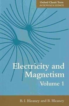 Electricity and Magnetism, Volumes 1 and 2 - Bleaney, B I; Bleaney, B.