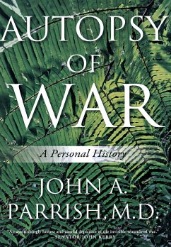 Autopsy of War - Parrish M. D., John A.; Parrish, M. D. John a.