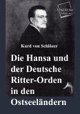 Die Hansa und der Deutsche Ritter-Orden in den Ostseeländern