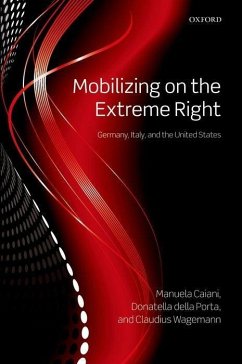 Mobilizing on the Extreme Right - Porta, Donatella Della; Caiani, Manuela; Wagemann, Claudius