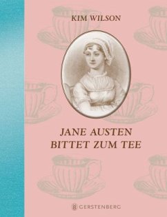 Jane Austen bittet zum Tee - Wilson, Kim