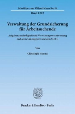 Verwaltung der Grundsicherung für Arbeitsuchende. - Worms, Christoph