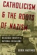 Catholicism and the Roots of Nazism - Bild 1