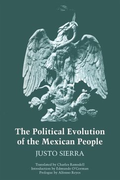 The Political Evolution of the Mexican People - Sierra, Justo