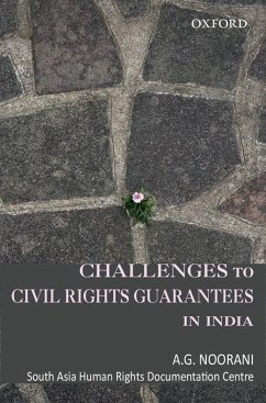 Challenges to Civil Rights Guarantees in India - Noorani, A G