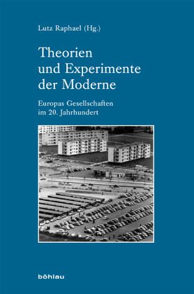 Theorien und Experimente der Moderne Theorien und Experimente der Moderne