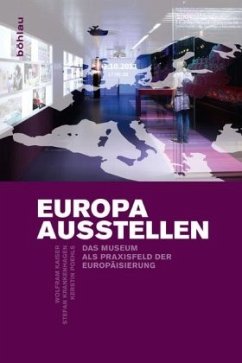 Europa ausstellen - Kaiser, Wolfram; Krankenhagen, Stefan; Poehls, Kerstin