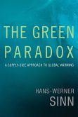 The Green Paradox: A Supply-Side Approach to Global Warming