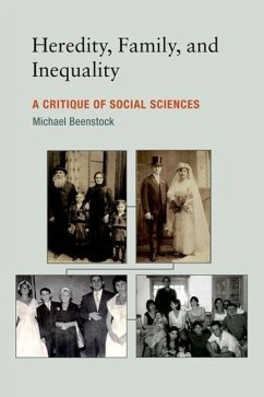 Heredity, Family, and Inequality: A Critique of Social Sciences - Beenstock, Michael