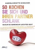 So kochen Sie sich und Ihren Partner schlank So kochen Sie sich und Ihren Partner schlank