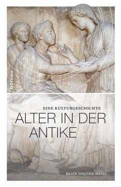 Alter in der Antike - Wagner-Hasel, Beate