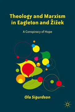 Theology and Marxism in Eagleton and Zizek - Sigurdson, O.