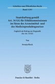 Staatshaftung gemäß Art. 34 GG für Ethikkommissionen im Sinne des Arzneimittel- und des Medizinproduktegesetzes.