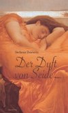 Der Duft von Seide