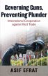 Governing Guns, Preventing Plunder - Bild 1