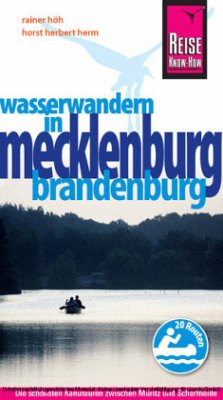 Reise Know-How Wasserwandern in Mecklenburg, Brandenburg - Höh, Rainer; Herm, Horst H.