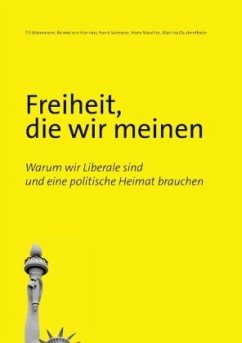 Freiheit, die wir meinen - Mansmann, Till;Hunnius, Roland von;Sürmann, Frank