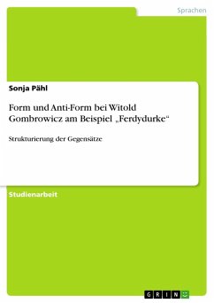 Form und Anti-Form bei Witold Gombrowicz am Beispiel ¿Ferdydurke¿ - Pähl, Sonja
