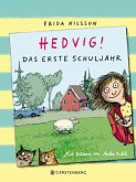 Das erste Schuljahr / Hedvig! Bd.1 Das erste Schuljahr / Hedvig! Bd.1