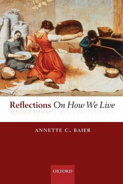 Reflections on How We Live - Baier, Annette C.