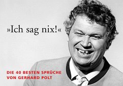 Postkartenbuch »Ich sag nix!« - Polt, Gerhard