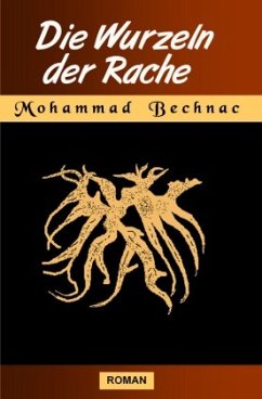 Die Wurzeln der Rache - Bechnac, Mohammad