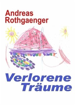 Verlorene Träume - Rothgaenger, Andreas