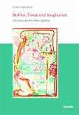 Mythos, Traum und Imagination Mythos, Traum und Imagination