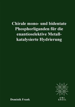Chirale mono- und bedentate Phosphorliganden für die enantioselektive Metallkatalysierte Hydrierung - Frank, Dominik