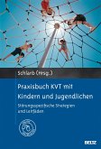 Praxisbuch KVT mit Kindern und Jugendlichen