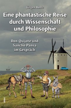 Eine phantastische Reise durch Wissenschaft und Philosophie - Beetz, Jürgen
