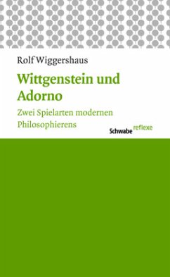 Wittgenstein und Adorno - Wiggershaus, Rolf