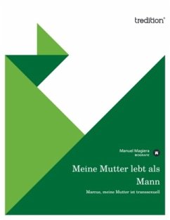 Meine Mutter lebt als Mann - Magiera, Manuel