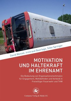 Motivation und Haltekraft im Ehrenamt - Wenzel, David;Beerlage, Irmtraud;Springer, Silke
