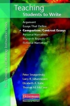 Teaching Students to Write Comparison/Contrast Essays - Smagorinsky, Peter; Johannessen, Larry R; Kahn, Elizabeth; Mccann, Thomas