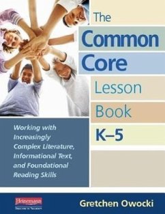 The Common Core Lesson Book, K-5 - Owocki, Gretchen