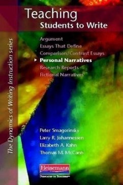 Teaching Students to Write Personal Narratives - Smagorinsky, Peter; Johannessen, Larry R; Kahn, Elizabeth; Mccann, Thomas