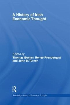 A History of Irish Economic Thought - Boylan, Thomas / Prendergast, Renee / Turner, John (ed.)