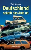 Deutschland schafft das Auto ab