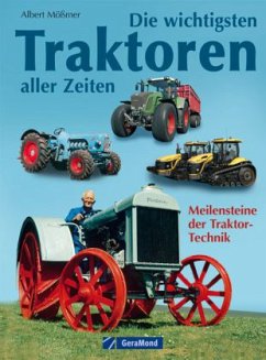 Die wichtigsten Traktoren aller Zeiten - Mößmer, Albert