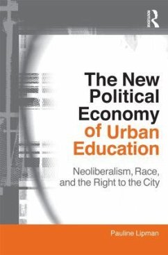 The New Political Economy of Urban Education - Lipman, Pauline
