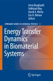 Energy Transfer Dynamics in Biomaterial Systems