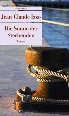 Die Sonne der Sterbenden - Izzo, Jean-Claude