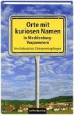 Orte mit kuriosen Namen in Mecklenburg-Vorpommern