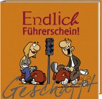 Geschafft! Endlich Führerschein! Geschafft! Endlich Führerschein!