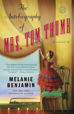 The Autobiography of Mrs. Tom Thumb - Benjamin, Melanie